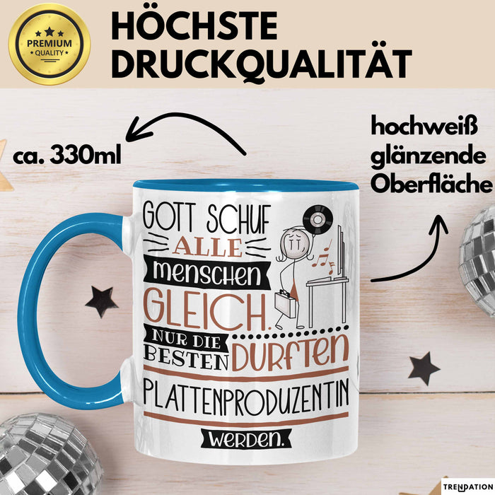 Plattenproduzentin Geschenk Becher Tasse Gott Schuf Alle Menschen Gleich Nur Die Besten Durfeten Plattenproduzentin Werden Geschenkidee Lustig Blau Trendation