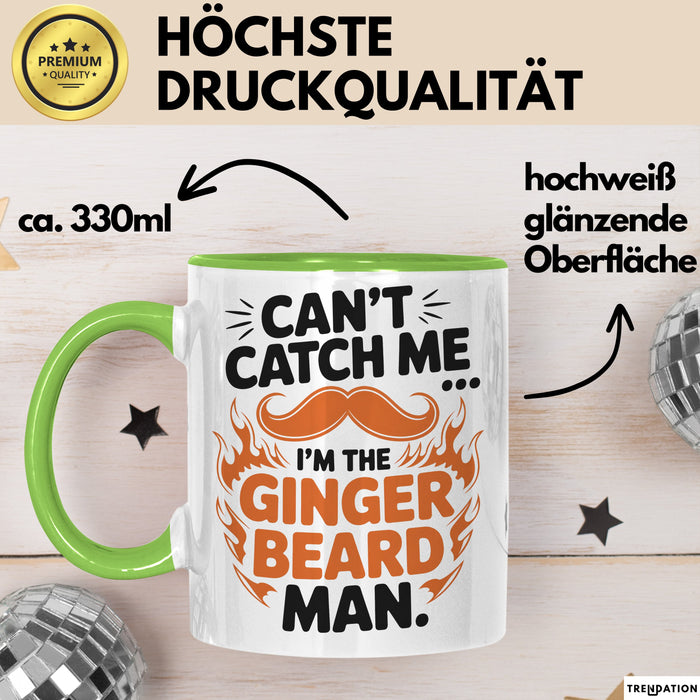 Bart Tasse Geschenk Cant Catch Me Im The Ginger Beard Man Geschenkidee Maenner Grün Trendation