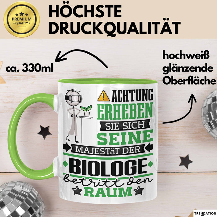 Biologe Geschenk Tasse Lustiger Spruch Erheben Sie Sich Der Biologe Betritt den Raum Grün Trendation