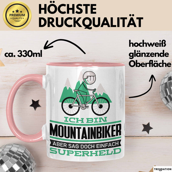 Mountainbiker Geschenk Tasse Ich Bin Mountainbiker Aber Sag Doch Einfach Superheld Lustige Geschenkdiee für Mountainbiker Kaffee-Becher Rosa Trendation