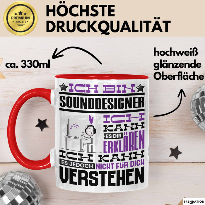 Sounddesigner Geschenk Tasse Geschenkidee für Sounddesigner Geburtstag Lustig Ich Bin Sounddesigner Ich Kann Es Dir Erklären Aber Nicht Für Dich Verstehen Rot Trendation