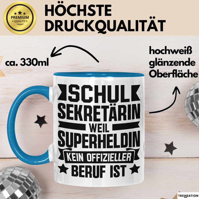 Schulsektretärin Weil Superheldin Kein Offizieller Beruf Ist Tasse Geschenkidee Blau Trendation