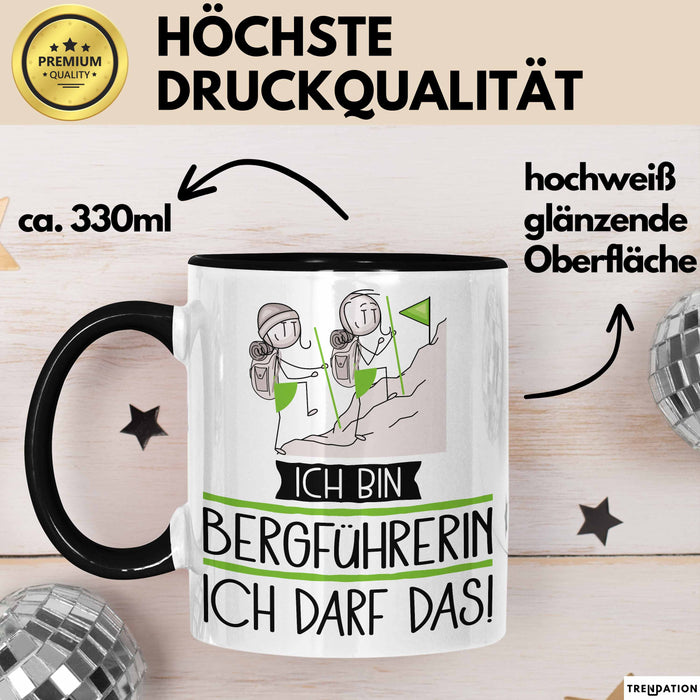 Geschenk für Bergführerin Tasse Lustige Geschenkidee Geburtstag Ich Bin Bergführerin Ich Darf Das Trendation