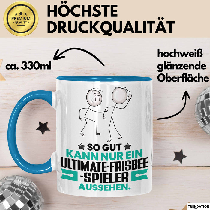 Ultimate-Frisbee-Spieler Geschenk Tasse So Gut Kann Nur Ein Ultimate-Frisbee-Spieler Aussehen Geschenkidee Kaffee-Becher Blau Trendation