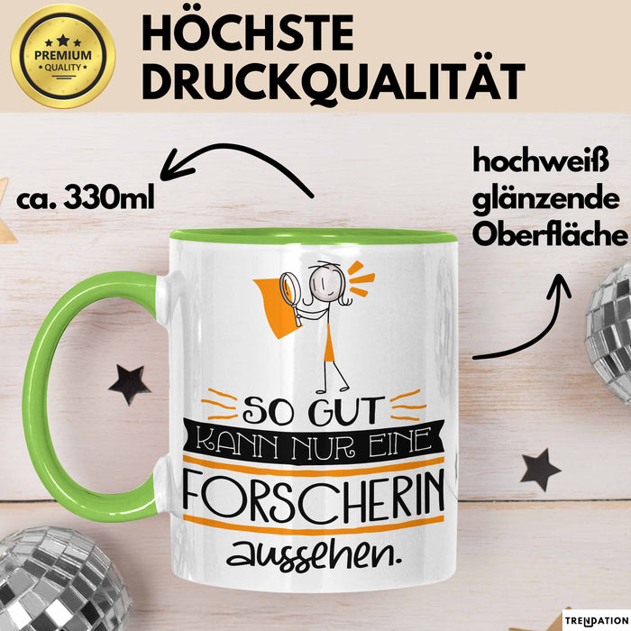 Forscherin Geschenk Tasse So Gut Kann Nur Eine Forscherin Aussehen Geschenkidee Geburtstag Weihnachten Lustig Grün Trendation
