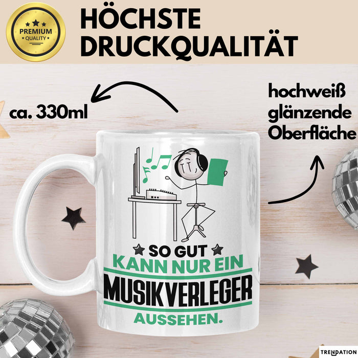Musikverleger Geschenk Tasse So Gut Kann Nur Ein Musikverleger Aussehen Geschenkidee Kaffee-Becher Weiß Trendation
