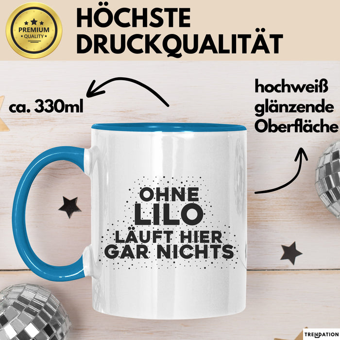 Lilo Tasse Ohne Lilo Laeuft Hier Gar Nichts Geschenk