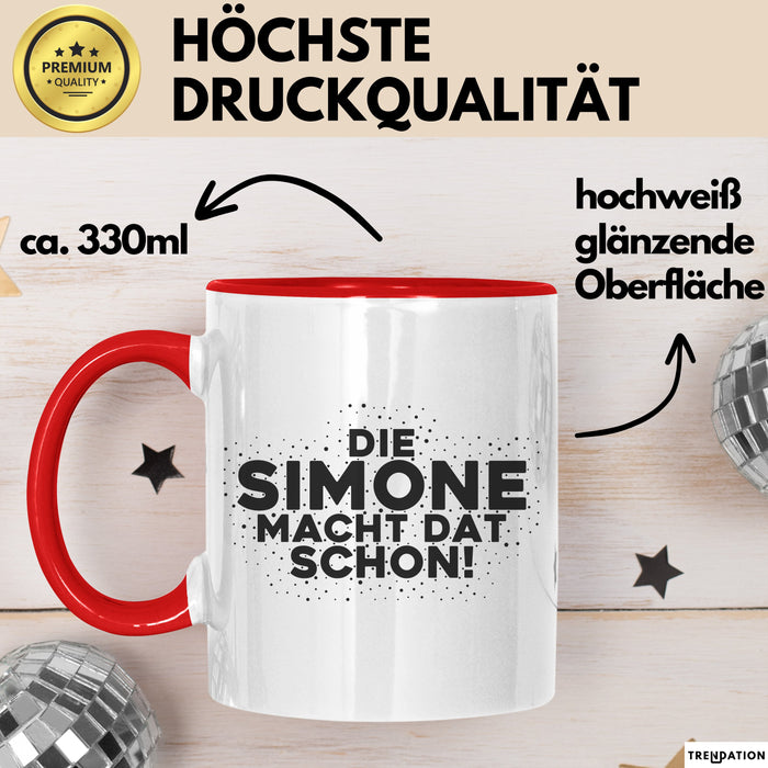 Simone Tasse Die Simone Macht Dat Schon Geschenk