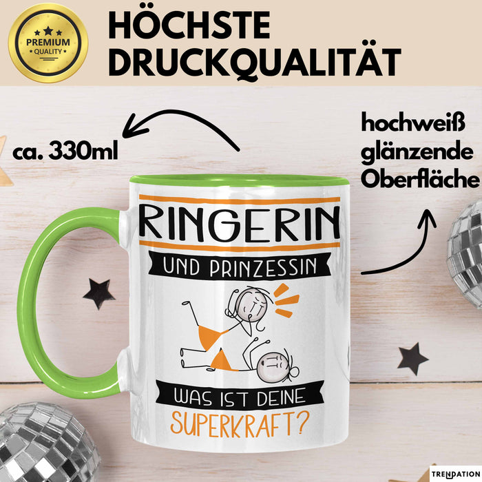 Ringerin Und Prinzessin Tasse Geschenk Für Eine Ringerin Geburtstag Was Ist Deine Superkraft Grün Trendation