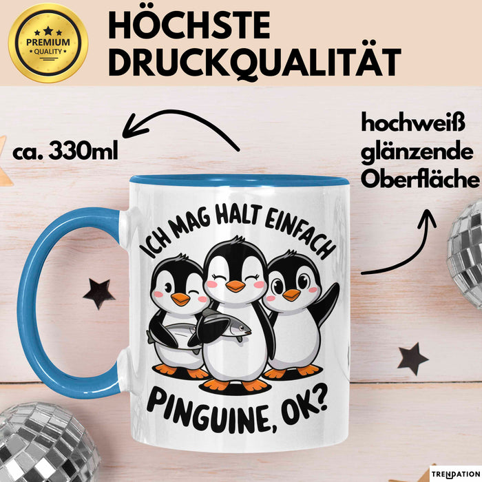 Pinguin Tier Tasse Geschenk Lustige Geschenkidee Spruch Ich Mag Halt Einfach Pinguine Blau Trendation