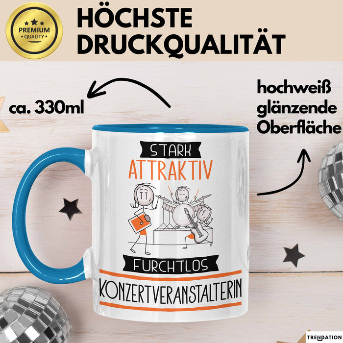 Konzertveranstalterin Tasse Geschenk Becher Stark Attraktiv Furchtlos Konzertveranstalterin Lustige Geschenkidee Blau Trendation