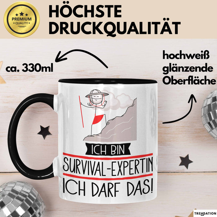Geschenk für Survival-Expertin Tasse Lustige Geschenkidee Geburtstag Ich Bin Survival-Expertin Ich Darf Das Trendation