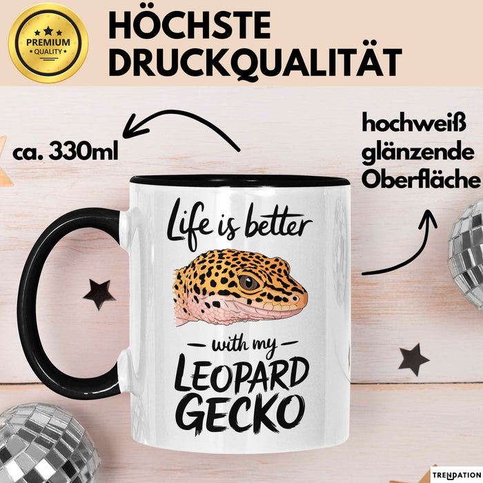 Reptil Leopardgecko Echse Tasse Geschenk Lustige Geschenkidee Spruch Das Leben Ist Besser Mit Meinem Leopardgecko Schwarz Trendation