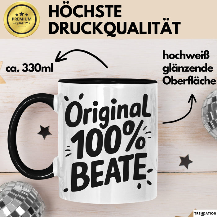 Beate Tasse Geschenk Original 100% Beate Geschenkidee Geburtstag Schwarz Trendation