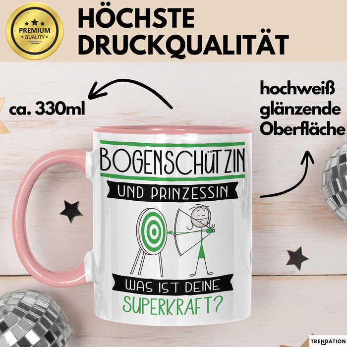 Bogenschützin Und Prinzessin Tasse Geschenk Für Eine Bogenschützin Geburtstag Was Ist Deine Superkraft Rosa Trendation