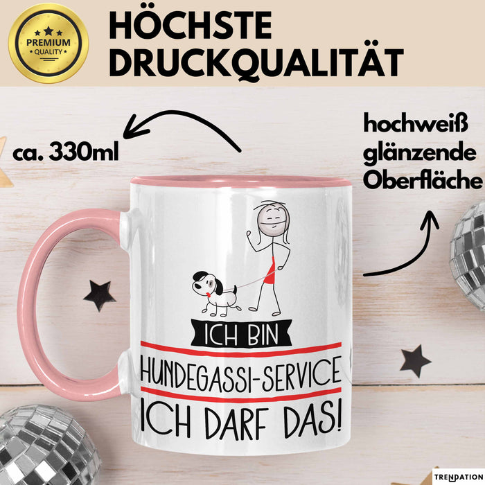 Geschenk für Hundegassi-Service Tasse Lustige Geschenkidee Geburtstag Ich Bin Hundegassi-Service Ich Darf Das Rosa Trendation