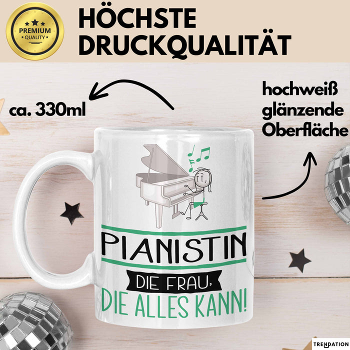 Pianistin Geschenk Tasse Becher Die Frau Die Allen Kann Geschenkidee für eine Pianistin Lustig Weiß Trendation