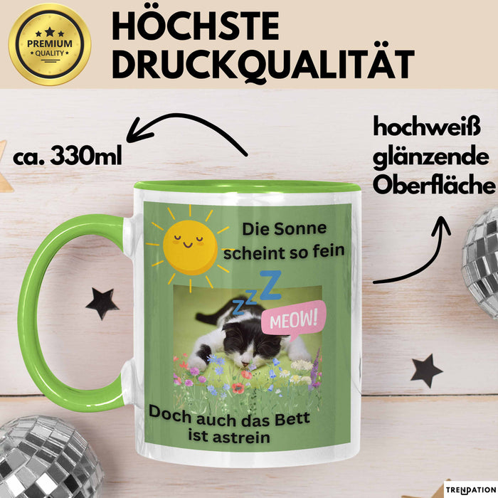 Meme Tasse Geschenk Lustiger Becher Katze Die Sonne Scheint So Fein Doch Auch Das Bett Ist Astrein Grün Trendation