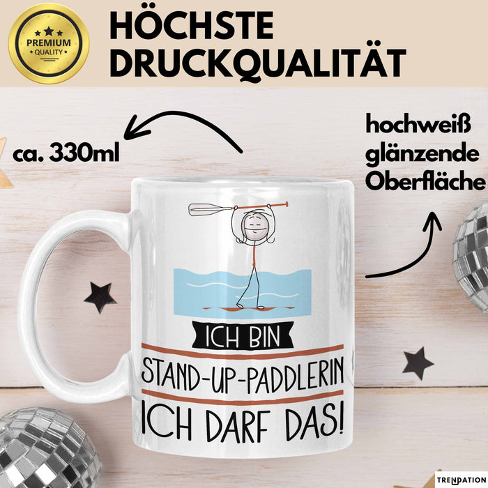 Geschenk für Stand-Up-Paddlerin Tasse Lustige Geschenkidee Geburtstag Ich Bin Stand-Up-Paddlerin Ich Darf Das Weiß Trendation