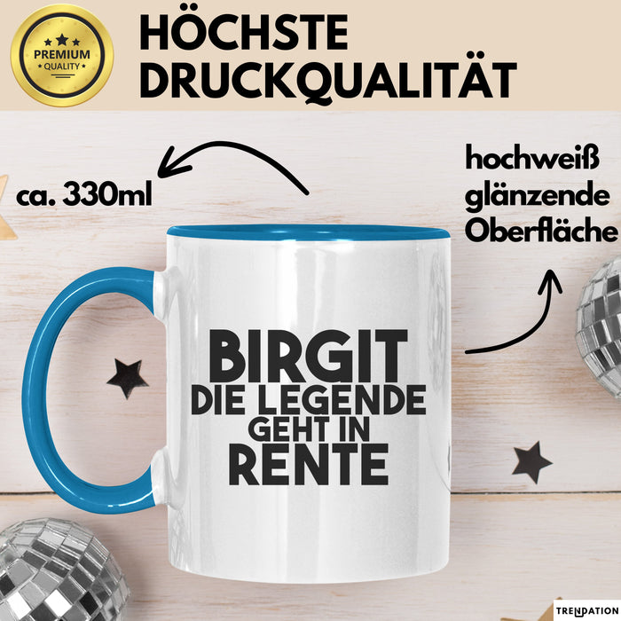 Birgit Tasse Birgit – Die Legende Geht In Rente Geschenk