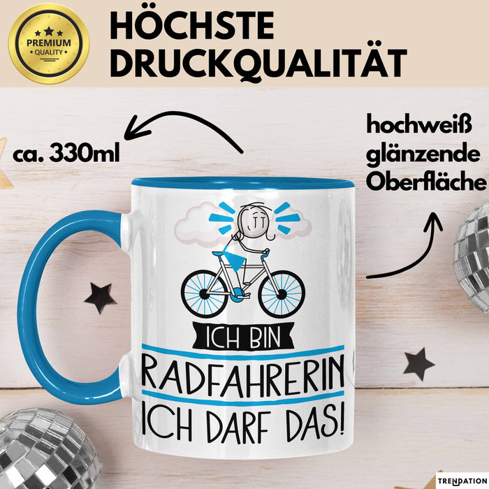 Geschenk für Radfahrerin Tasse Lustige Geschenkidee Geburtstag Ich Bin Radfahrerin Ich Darf Das Blau Trendation