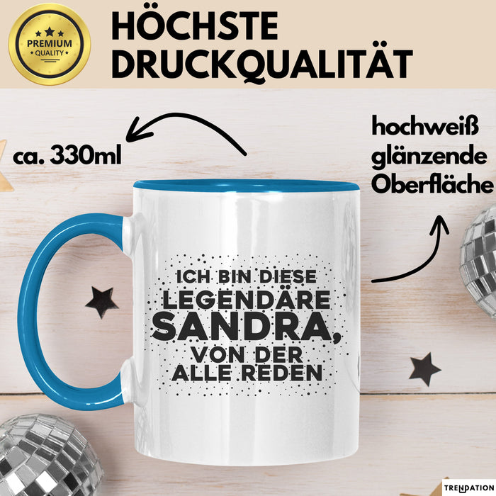 Sandra Tasse Ich Bin Diese Legendaere Sandra, Von Der Alle Reden Geschenk