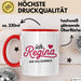 Regina Tasse Geschenk Ich Bin Vollkommen Regina Geschenkidee Geburtstag Rot Trendation