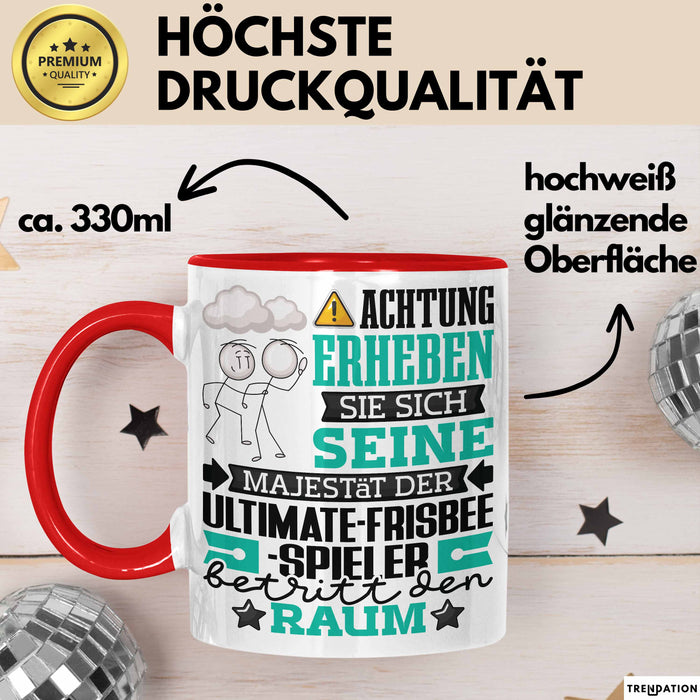 Ultimate-Frisbee-Spieler Geschenk Tasse Lustiger Spruch Erheben Sie Sich Der Ultimate-Frisbee-Spieler Betritt den Raum Rot Trendation