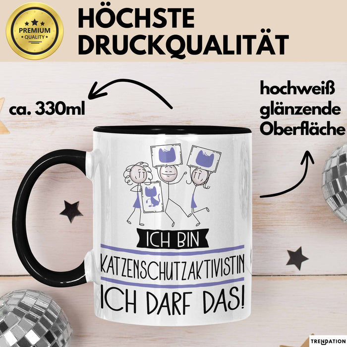 Geschenk für Katzenschutzaktivistin Tasse Lustige Geschenkidee Geburtstag Ich Bin Katzenschutzaktivistin Ich Darf Das Trendation