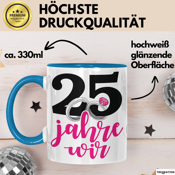 Silberhochzeit 25 Jahre Tasse Geschenk Hochzeitstag Wir Silberhochzeit Spruch Blau Trendation