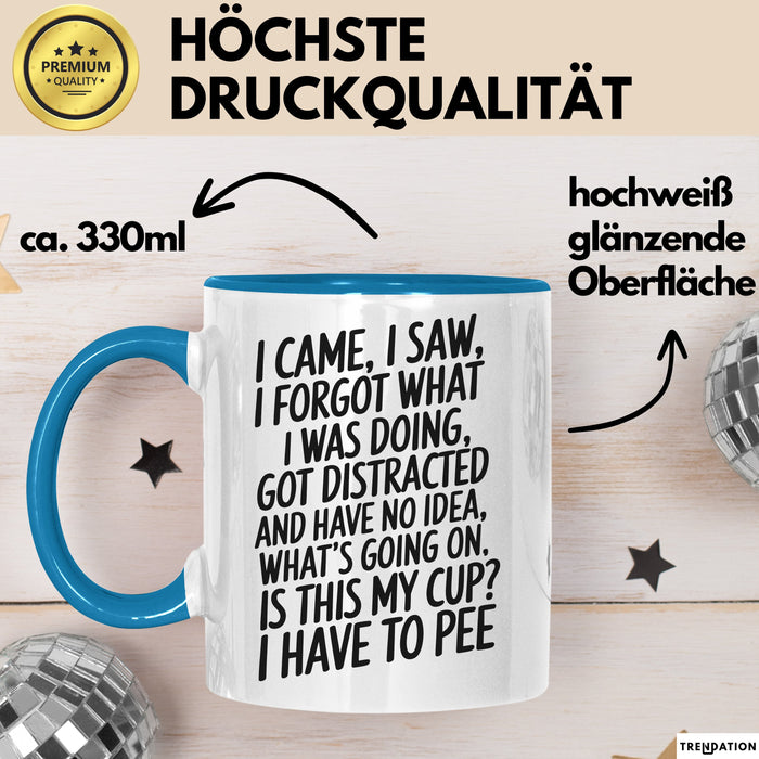 Vergesslich Tasse Geschenk I Came I Saw I Forgot Geschenkidee ADHS Blau Trendation