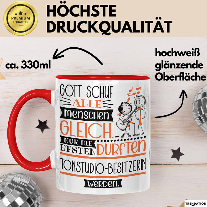 Tonstudio-Besitzerin Geschenk Becher Tasse Gott Schuf Alle Menschen Gleich Nur Die Besten Durfeten Tonstudio-Besitzerin Werden Geschenkidee Lustig Rot Trendation