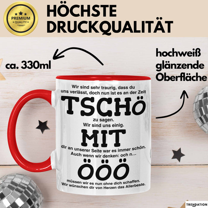 Büroarbeit Kollege Abschied Tasse Geschenk Lustige Geschenkidee Spruch Tschö Rot Trendation