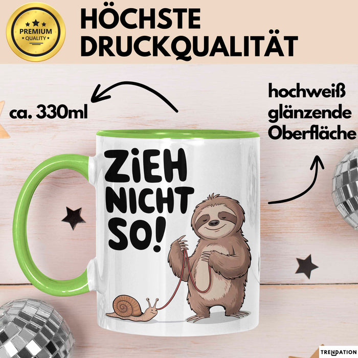 Faules Faultier Schnecke Tasse Geschenk Lustige Geschenkidee Zieh Nicht So Grün Trendation