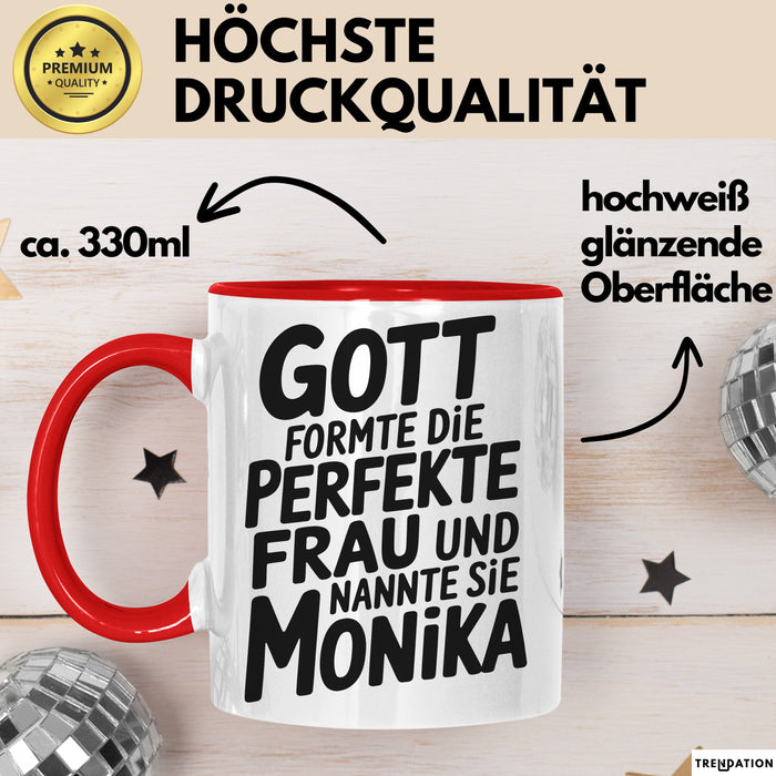 Monika Tasse Geschenk Gott Formte Die Perfekte Frau Monika Geschenkidee Rot Trendation