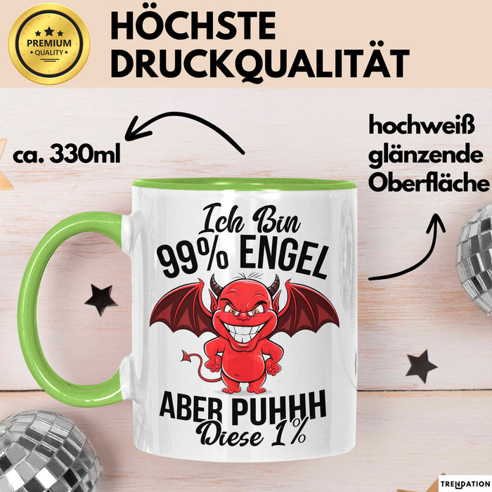 Engel Teufel Tasse Geschenk Lustige Geschenkidee Spruch Ich Bin 99% Engel Grün Trendation
