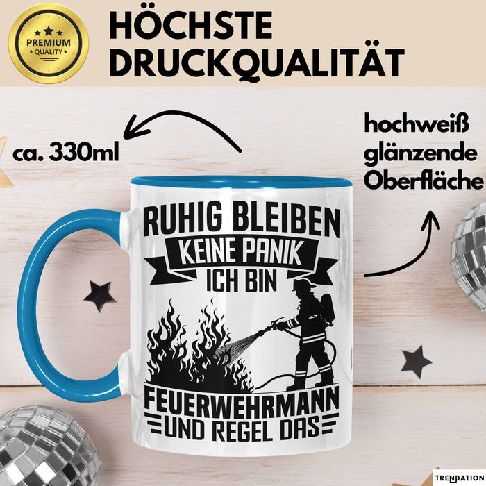 Feuerwehrmann Tasse Geschenk Ruhig Bleiben Ich Bin Feuerwehrmann Und Regel Das Geschenkidee Feuerwehr Blau Trendation