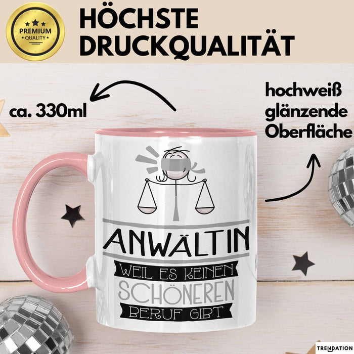 Anwältin Weil Es Keinen Schöneren Beruf Gibt Tasse Geschenk für Eine Anwältin Lustig Rosa Trendation