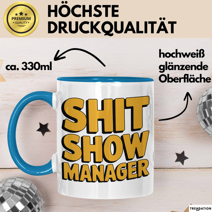 Sarkastischer Manager Sarkasmus Tasse Geschenk Lustige Geschenkidee Spruch Chaos Show Manager Blau Trendation