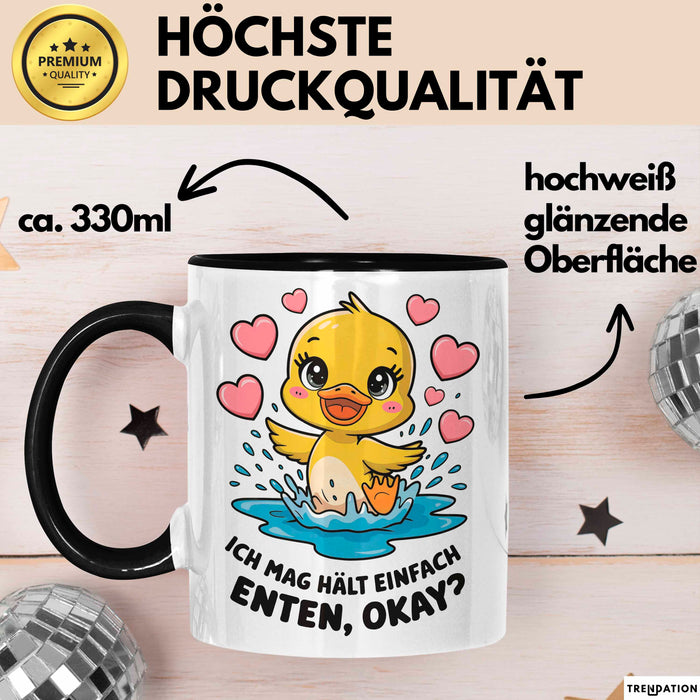 Quietscheente Tier Tasse Geschenk Lustige Geschenkidee Spruch Ich Mag Halt Einfach Enten, Ok Schwarz Trendation