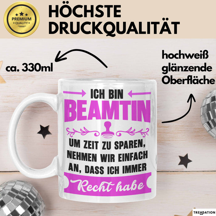 Beamter Öffentlicher Dienst Tasse Geschenk Lustige Geschenkidee Spruch Ich Bin Beamtin Weiß Trendation