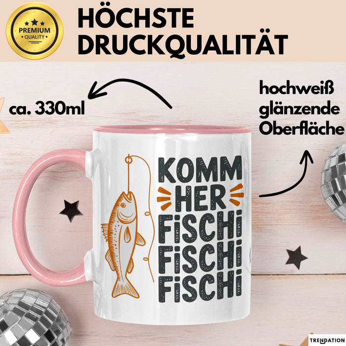 Angelliebhaber Fischer Tasse Geschenk Lustige Geschenkidee Spruch Komm Her Fischi Fischi Fischi Rosa Trendation