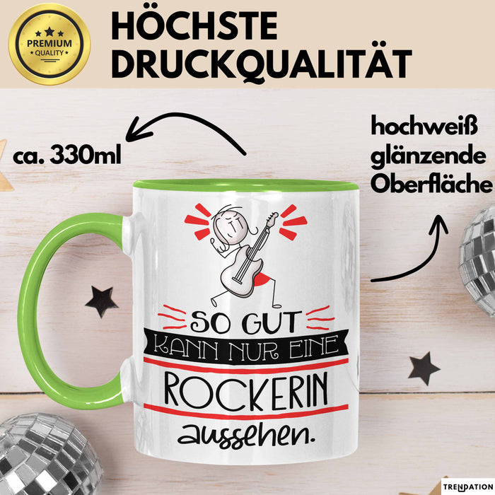 Rockerin Geschenk Tasse So Gut Kann Nur Eine Rockerin Aussehen Geschenkidee Geburtstag Weihnachten Lustig Grün Trendation
