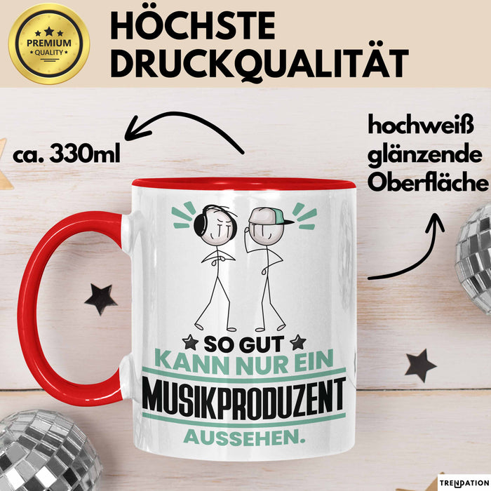 Musikproduzent Geschenk Tasse So Gut Kann Nur Ein Musikproduzent Aussehen Geschenkidee Kaffee-Becher Rot Trendation
