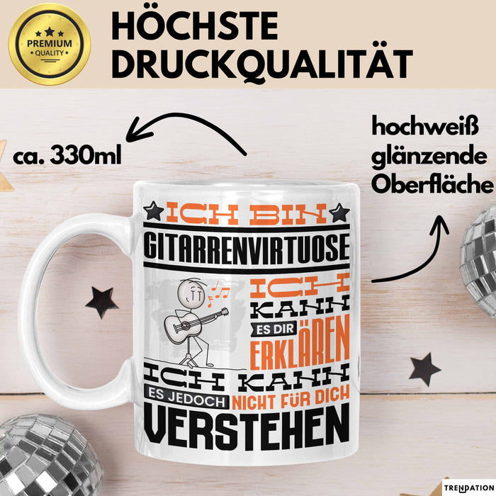 Gitarrenvirtuose Geschenk Tasse Geschenkidee für Gitarrenvirtuose Geburtstag Lustig Ich Bin Gitarrenvirtuose Ich Kann Es Dir Erklären Aber Nicht Für Dich Verstehen Weiß Trendation
