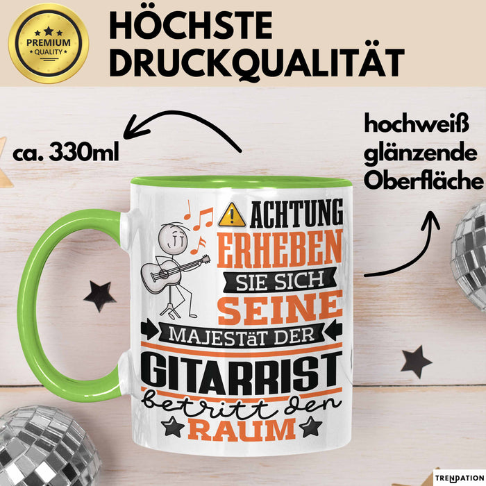 Gitarrist Geschenk Tasse Lustiger Spruch Erheben Sie Sich Der Gitarrist Betritt den Raum Grün Trendation