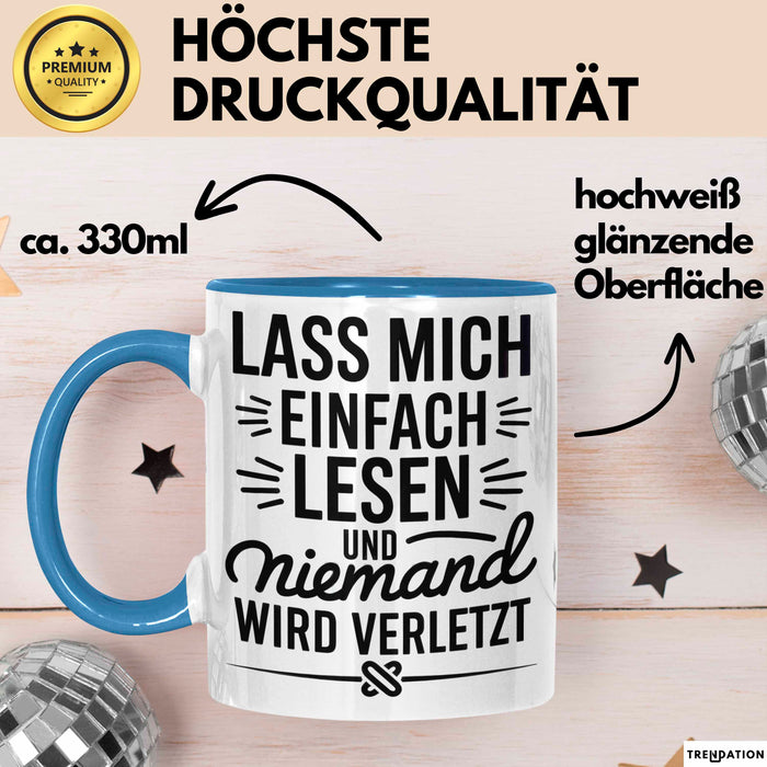 Buchleser Bücher Lesen Tasse Geschenk Lustige Geschenkidee Spruch Lass Mich Einfach Lesen Blau Trendation