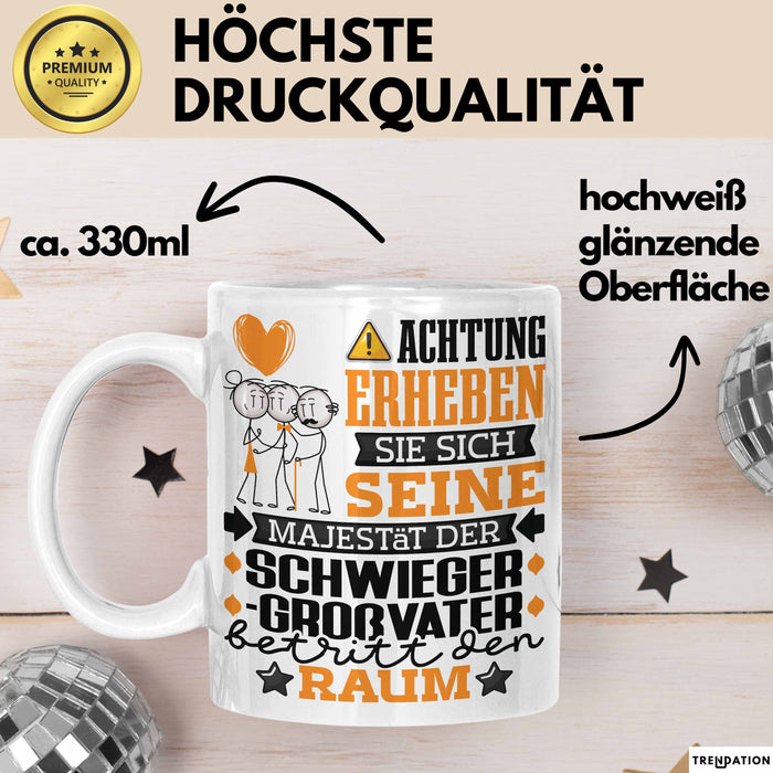 Schwiegergroßvater Geschenk Tasse Lustiger Spruch Erheben Sie Sich Der Schwiegergroßvater Betritt den Raum Weiß Trendation