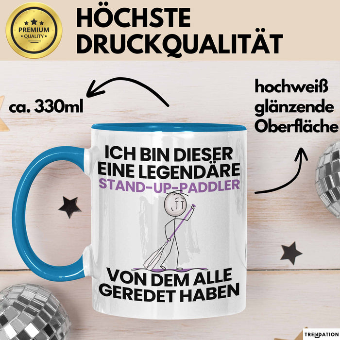 Stand-Up-Paddler Geschenk Tasse Lustige Geschenkidee Geburtstag für Stand-Up-Paddler Ich Bin Dieser Legendäre Stand-Up-Paddler Von Dem Alle Geredet Haben Kaffee-Becher Blau Trendation