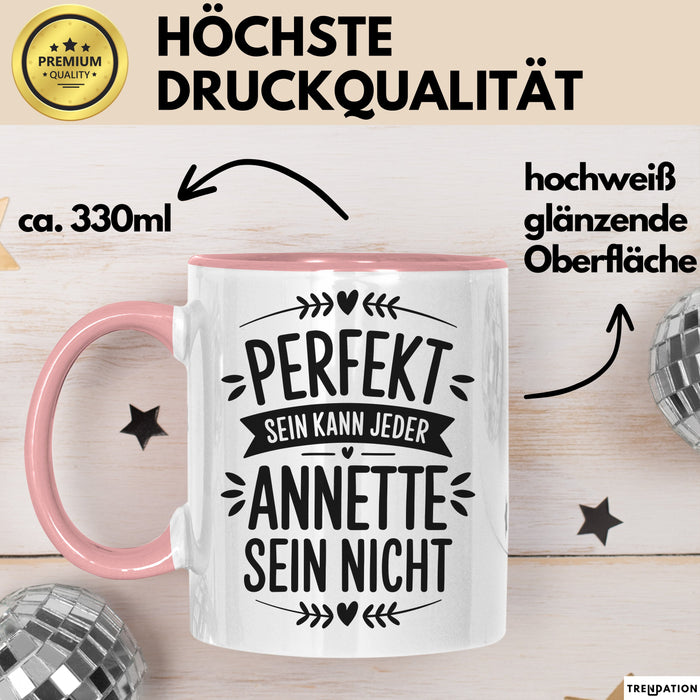 Annette Tasse Geschenk Perfekt Sein Kann Jeder Geschenkidee Geburtstag Rosa Trendation
